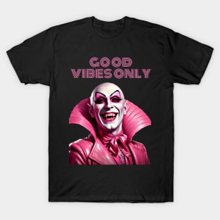 Good vibes only T-Shirt